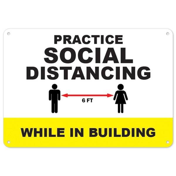 PSA, Practice Social Distancing While In Building, 24in X 18in Rigid Plastic, OS-NS-P-1824-25509